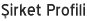 Şirket Profili